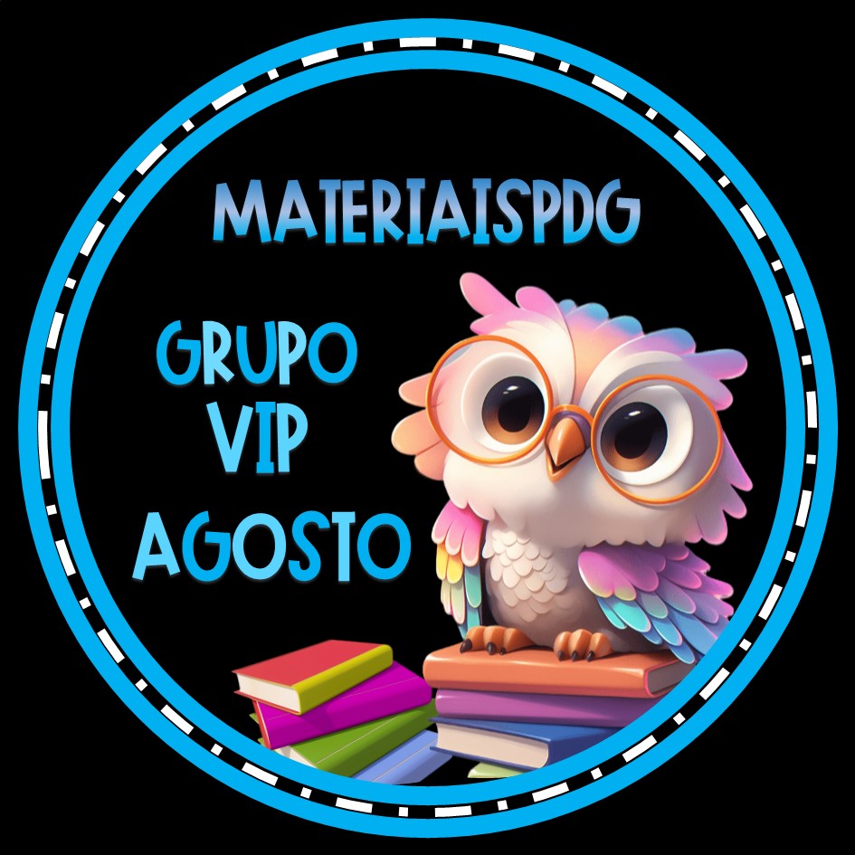 GRUPO VIP MATERIAISPDG –  AGOSTO (vendas até 08/08)