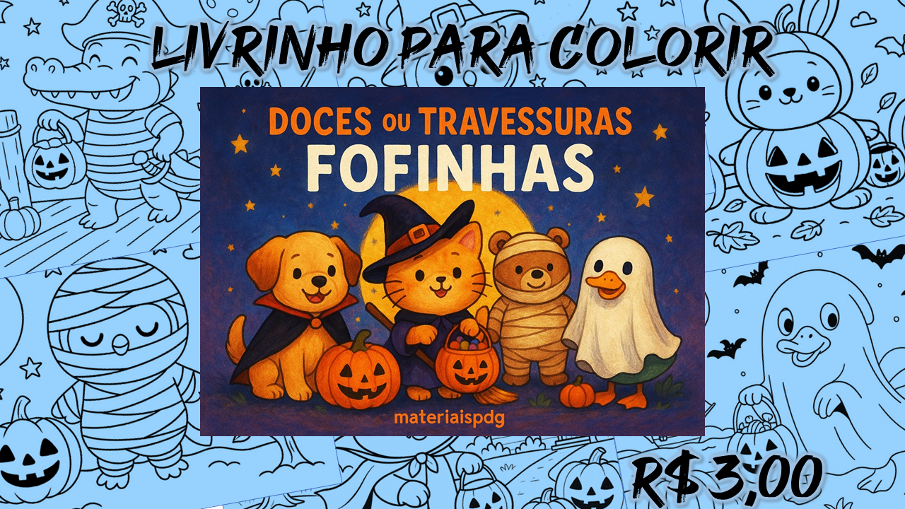 DOCES OU TRAVESSURAS FOFINHAS - LIVRINHO HALLOWEEN PARA COLORIR