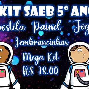 KIT SAEB - APOSTILA, PAINEIS, JOGOS E MUITO MAIS!