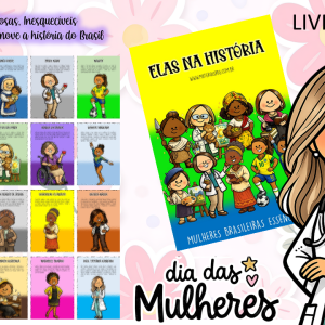 Elas na História - Livro Mural Dia Internacional da Mulher