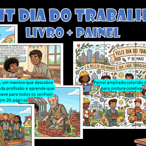 O que eu vou ser quando Crescer? Livro + Painel - Dia do Trabalho